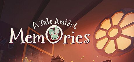 A Tale Amidst Memories