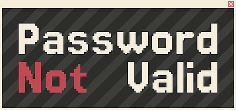 Password Not Valid Game