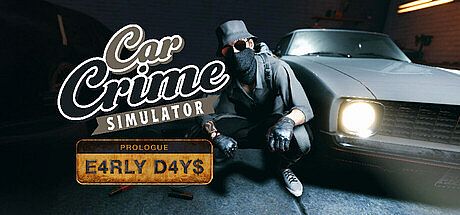 Car Crime Simulator: Prologue - Early Days Game