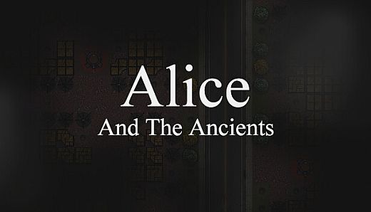 Alice and The Ancients