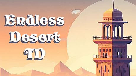 Endless Desert TD Game