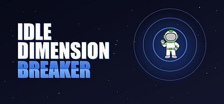 Idle Dimension Breaker