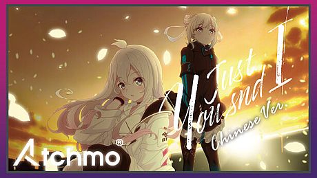 Atchmo -【SPECIAL LIVE】Just You and I (Chinese Ver.) | Tacitly DLC