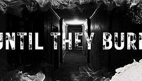 Until They Burn