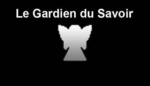 Le Gardien du Savoir