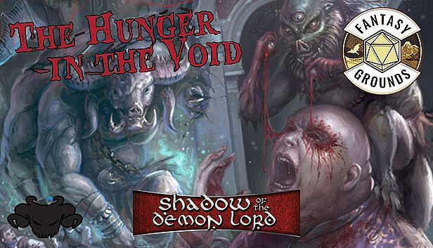 Fantasy Grounds - Shadow of the Demon Lord Hunger in the Void