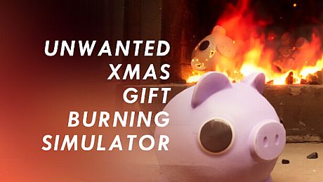 Unwanted Xmas Gift Burning Simulator Game