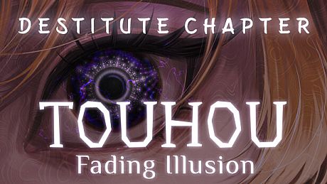 Touhou: Fading Illusion - Destitute Chapter DLC