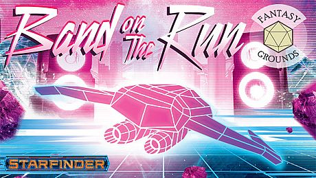 Fantasy Grounds - Starfinder RPG - One-Shot #1: Band on the Run DLC