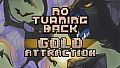 No Turning Back - Skill Upgrade - Gold Attraction