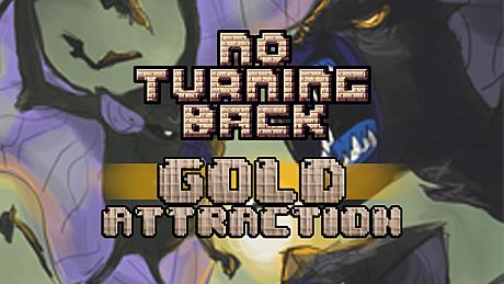 No Turning Back - Skill Upgrade - Gold Attraction DLC