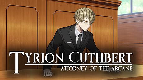 Tyrion Cuthbert: Attorney of the Arcane Game