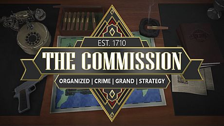 The Commission: Organized Crime Grand Strategy Game