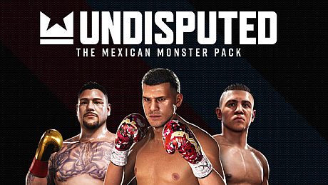 Undisputed - The Mexican Monster Pack DLC