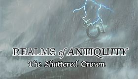 Realms of Antiquity: The Shattered Crown