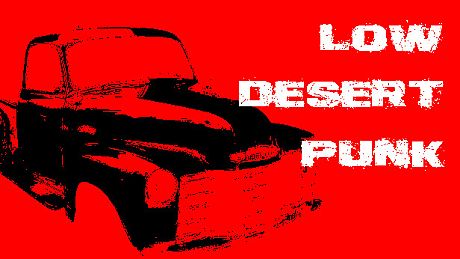 Low Desert Punk Game