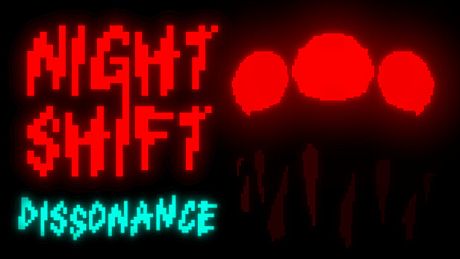 Night Shift Dissonance Game