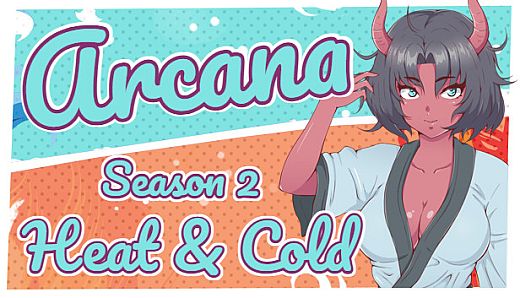 Arcana: Heat and Cold. Season 2