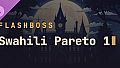 FlashBoss - Swahili Pareto 1