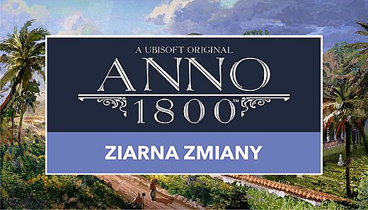 Anno 1800 - Seeds of Change