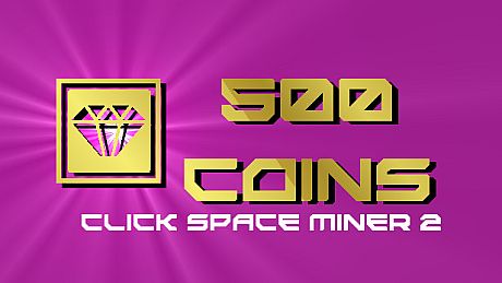 Click Space Miner 2 - 500 Coins DLC