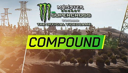 Monster Energy Supercross - Compound
