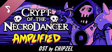Crypt of the NecroDancer: AMPLIFIED OST - Chipzel DLC
