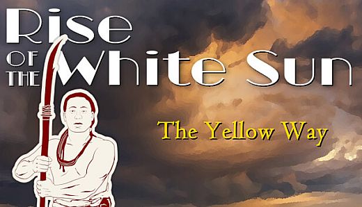 Rise of the White Sun - The Yellow Way
