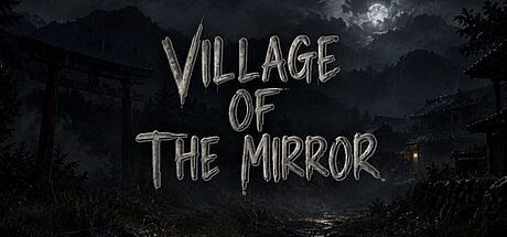 Village of the Mirror Game