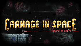 Carnage in Space: Ignition