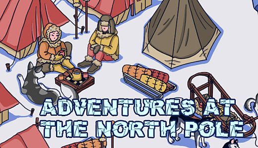 Adventures at the North Pole