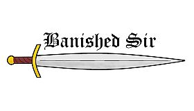 Banished Sir