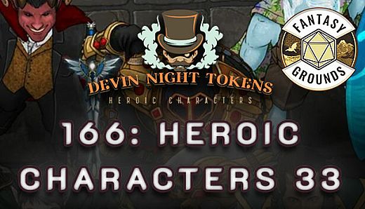Fantasy Grounds - Devin Night Pack 166: Heroic Characters 33