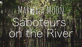 Marcella Moon: Saboteurs on the River