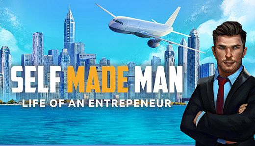 Self Made Man: Life of an Entrepreneur