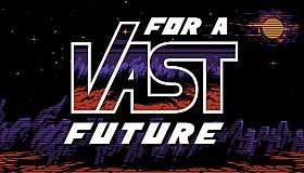 For a Vast Future