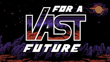 For a Vast Future Game