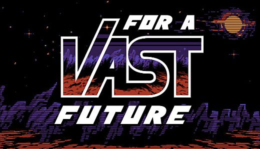 For a Vast Future