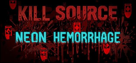 Kill Source: Neon Hemorrhage