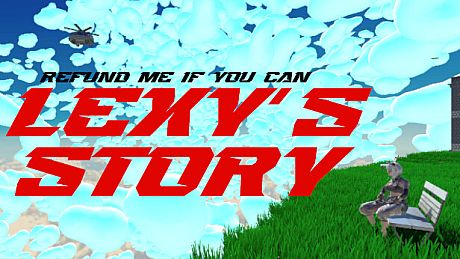 Refund Me If You Can : Lexy's Story Game