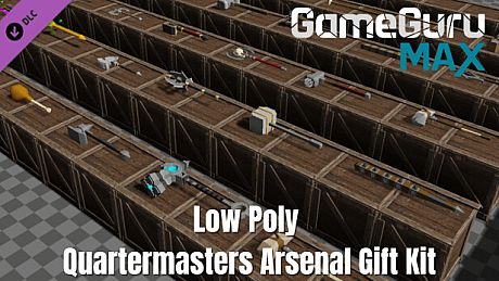 GameGuru MAX Low Poly Gift Kit - Quartermasters Arsenal DLC