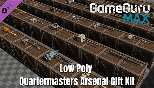GameGuru MAX Low Poly Gift Kit - Quartermasters Arsenal