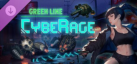 CybeRage: Green Line DLC