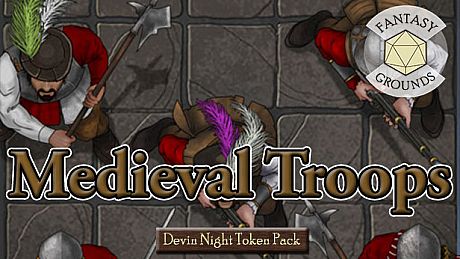 Fantasy Grounds - Devin Night Token Pack 144: Medieval Troops DLC