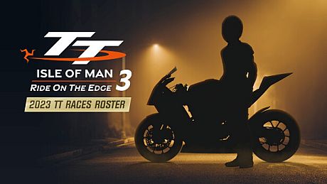 TT Isle Of Man 3 - 2023 TT Races Roster DLC