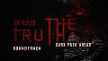 DeadTruth: The Dark Path Ahead Soundtrack