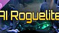 AI Roguelite: Nostalgia 1.8