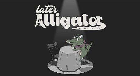 Later Alligator Game