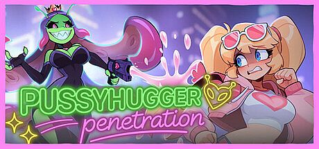 Pussyhugger Penetration