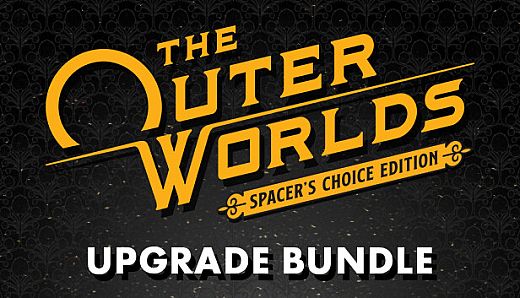 The Outer Worlds: Spacer's Choice Edition Upgrade